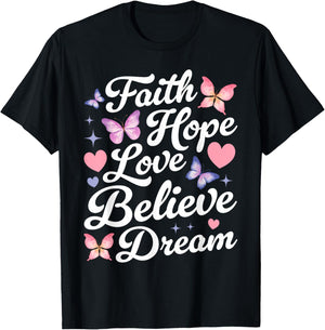 Butterfly Christian Faith Hope Love Believe Dream Insect T-Shirt - T-Shirt | Black