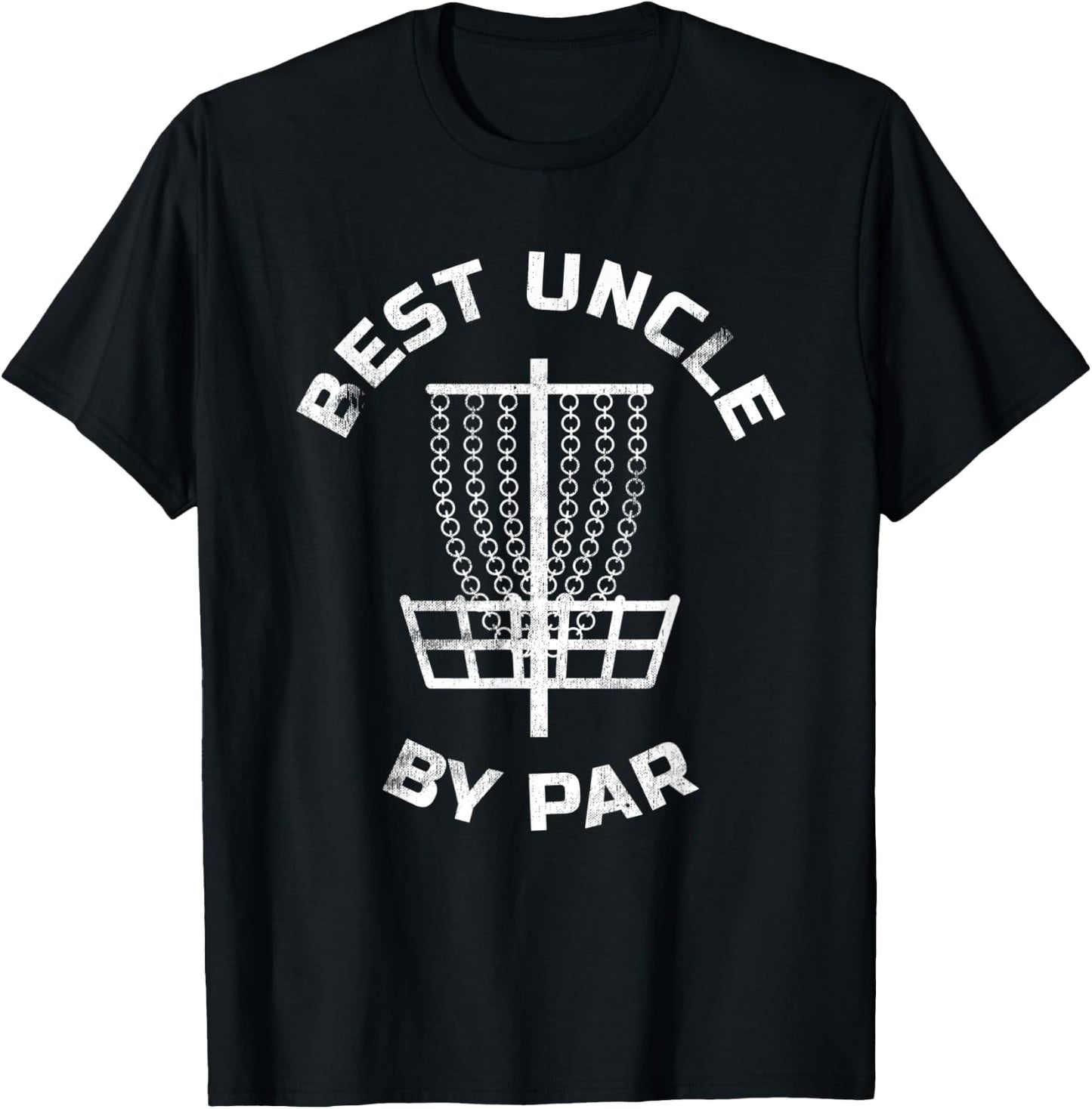 Disc Golf Gift Best Uncle By Par Disc Golfing Pun T-Shirt - T-Shirt | Black