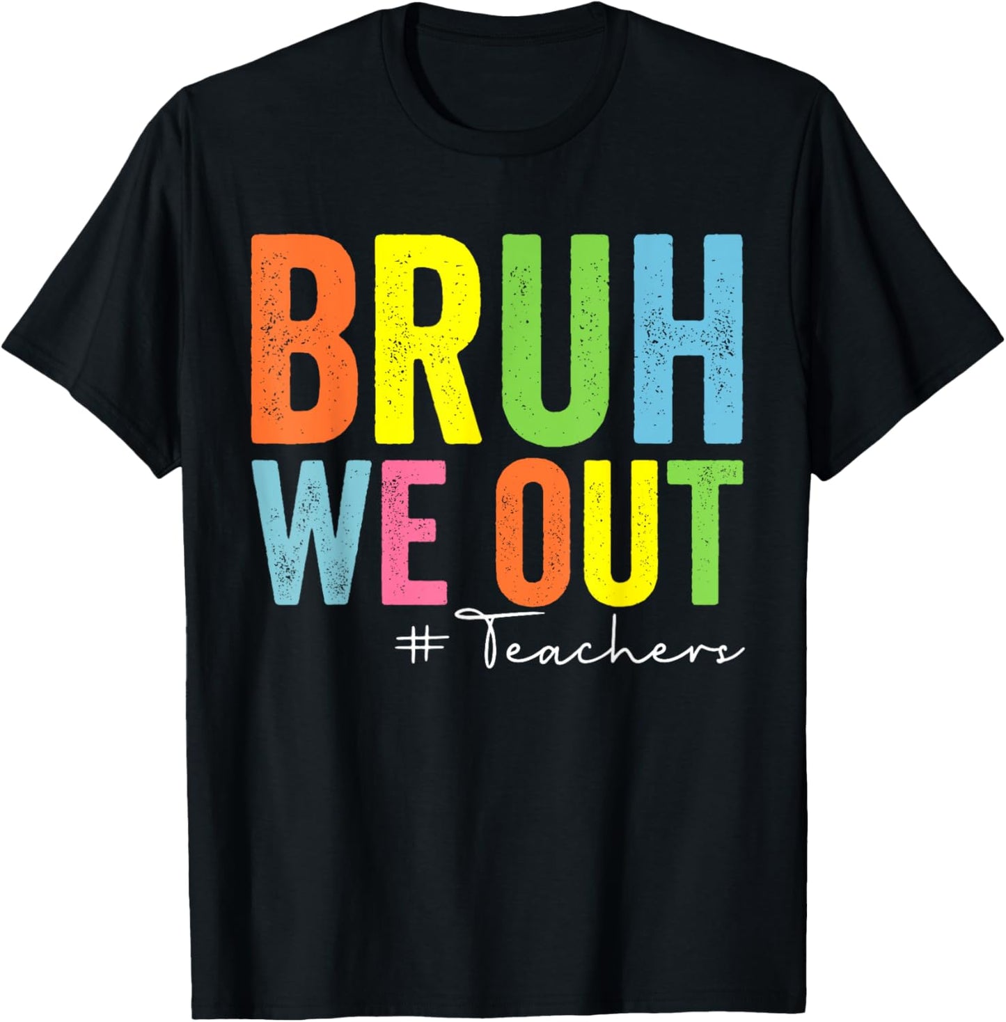 Retro End Of School Year Teacher Summer Bruh We Out Teachers T-Shirt - T-Shirt | Black