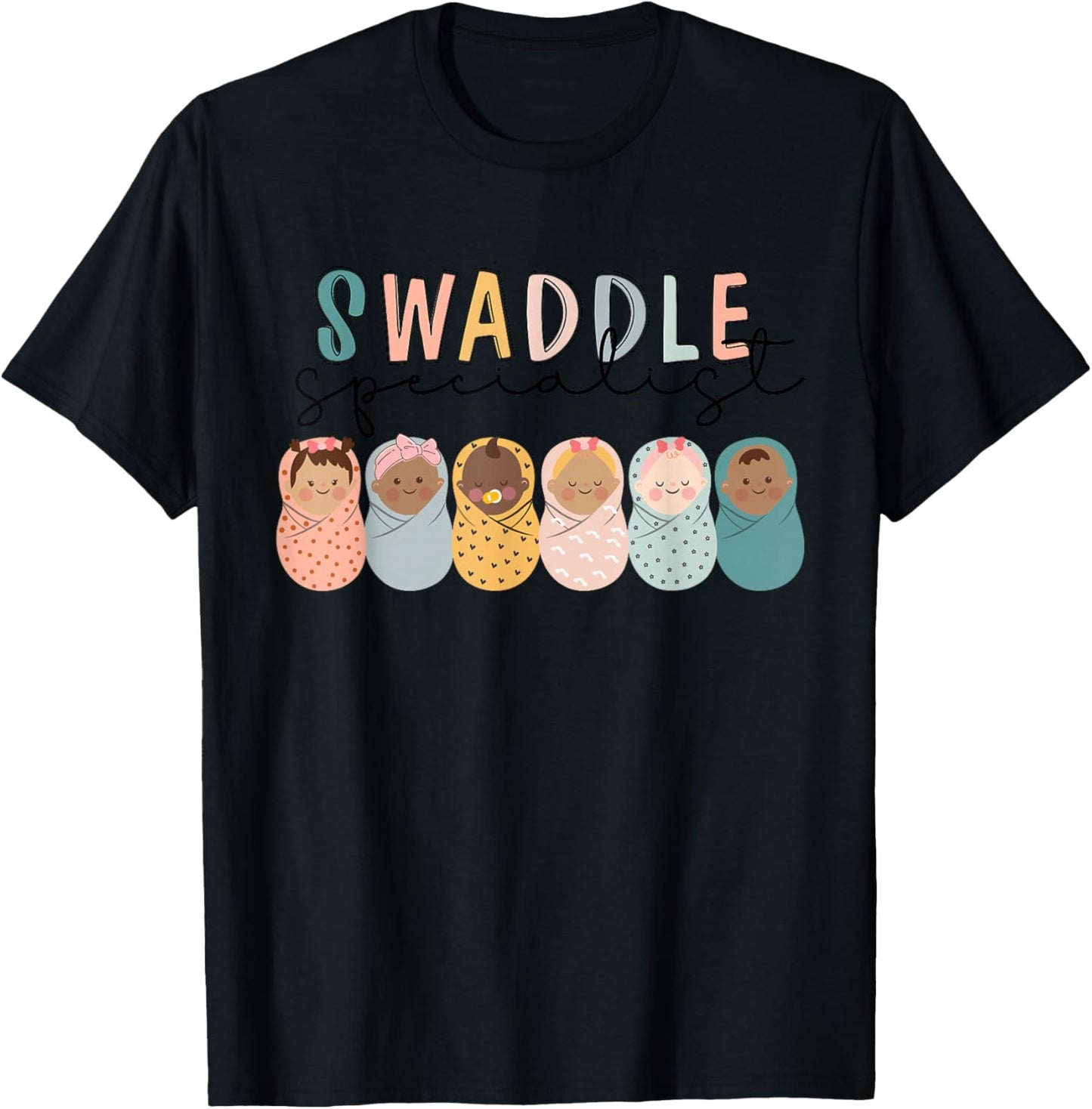 Swaddle Specialist NICU Mother Baby Nurse Tech Neonatal ICU T-Shirt - T-Shirt | Black