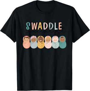 Swaddle Specialist NICU Mother Baby Nurse Tech Neonatal ICU T-Shirt - T-Shirt | Black