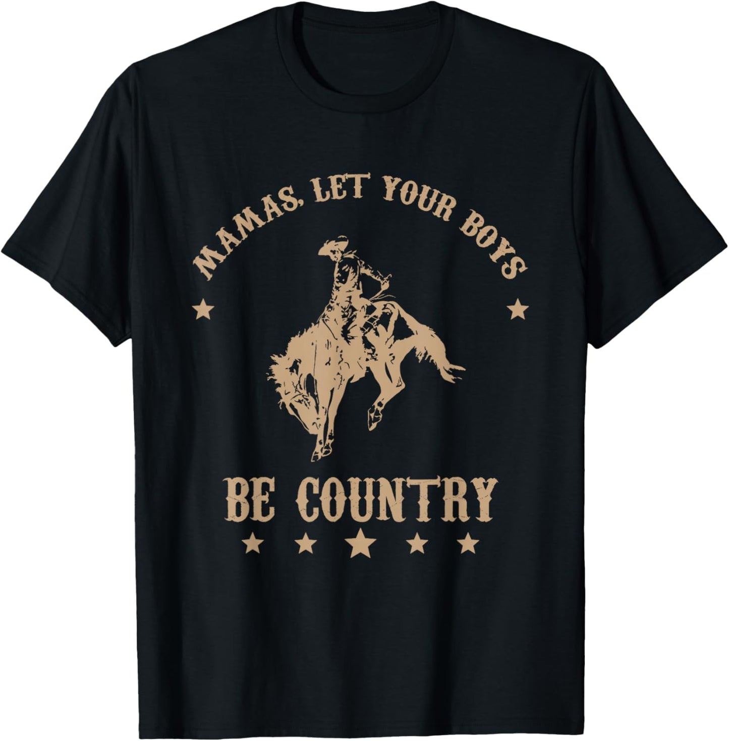 Mamas, Let Your Boys Be Country T-Shirt - T-Shirt | Black