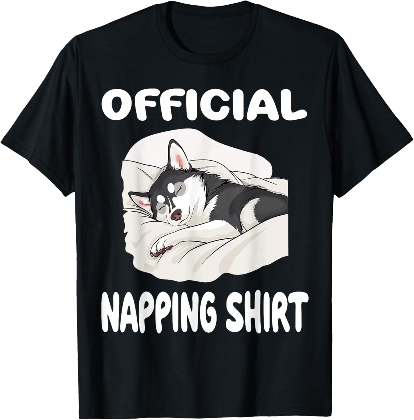 Siberian Husky Dog Pajamas Nightgown Official Napping Men Women Girls Kids T-Shirt - T-Shirt | Black