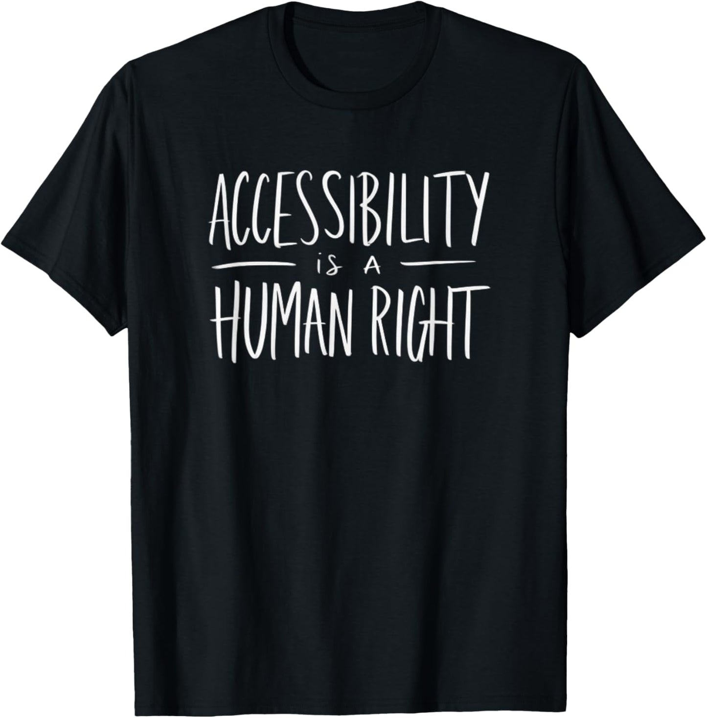 Human Rights Accessibility and Disability Awareness T-Shirt - T-Shirt | Black