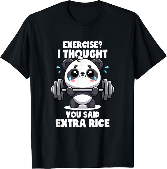 Exercise I Thought You Said Extra Rice Panda Gym - Men's Black Cotton Blend Short Sleeve Classic Fit Novelty - Gym Quote, Panda Lovers, Workout Motivation T-Shirt - T-Shirt | Black