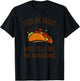 Funny Feed me Tacos and tell me im handsome- gift T-Shirt - T-Shirt | Black
