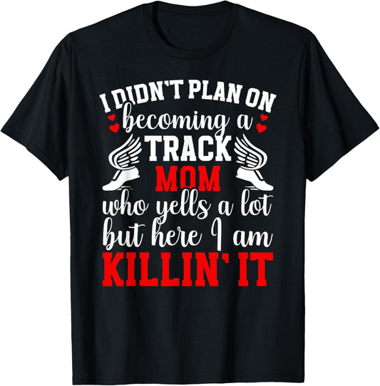 Becoming A Track Mom Track And Field Mom Track Mother T-Shirt - T-Shirt | Black