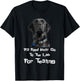 Labrador Dog Lover All Food Must Go To The Lab For Testing Men Women T-Shirt - T-Shirt | Black