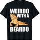 Weirdo With A Beardo Bearded Dragon Enthusiast Reptile T-Shirt - T-Shirt | Black