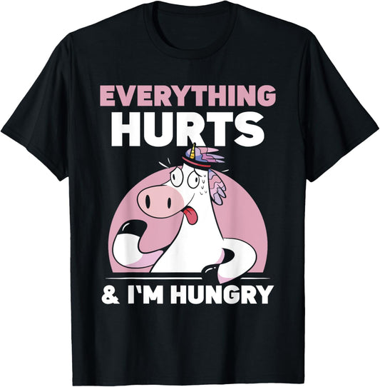 Everything Hurts & I'm Hungry Run Runner Running Jogger T-Shirt - T-Shirt | Black