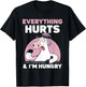 Everything Hurts & I'm Hungry Run Runner Running Jogger T-Shirt - T-Shirt | Black