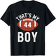 That's My Boy Football Number #44 T-Shirt - T-Shirt | Black