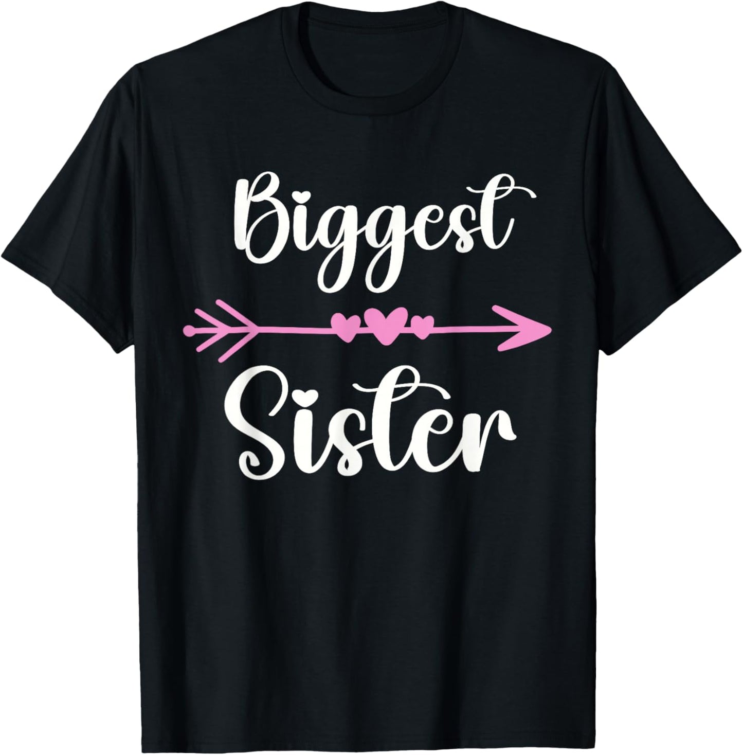 Funny Biggest Sister Eldest Sibling Sis Family Member T-Shirt - T-Shirt | Black