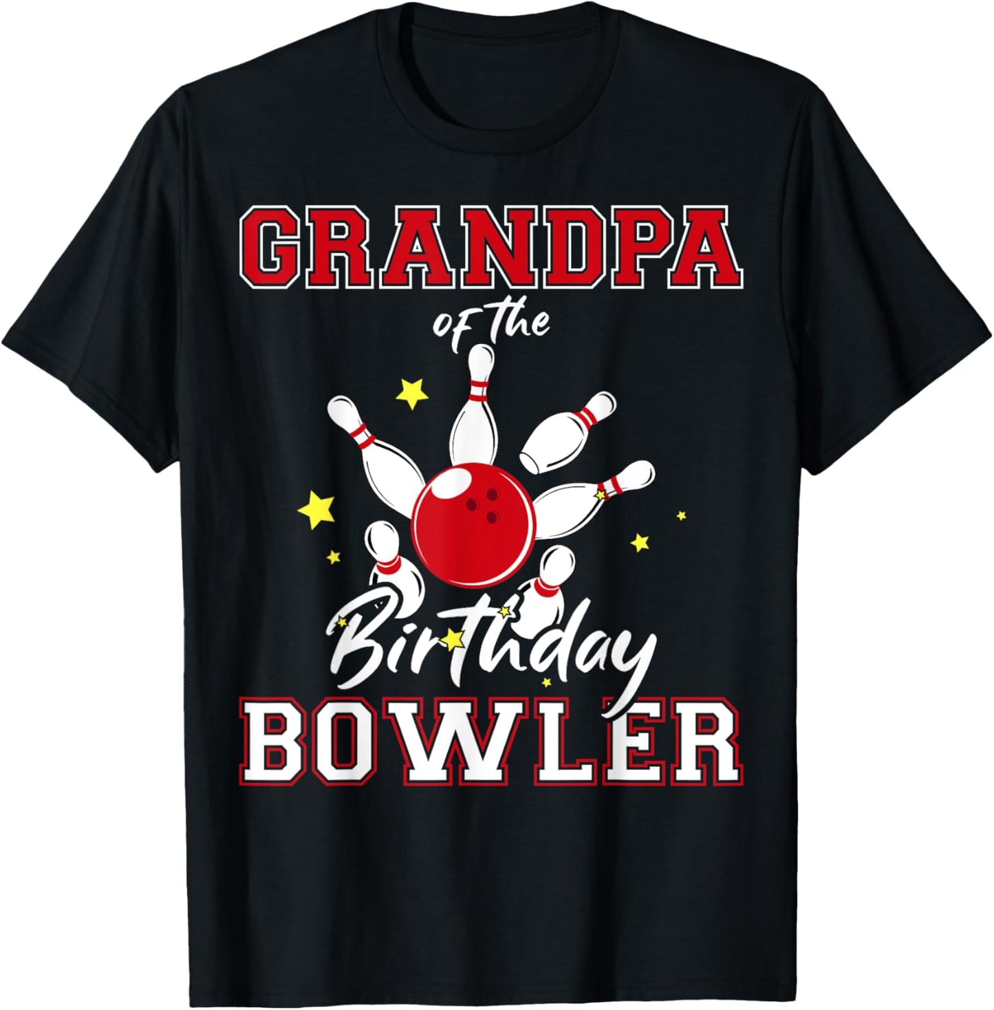 Grandpa Of The Birthday Bowler Bday Bowling Celebration T-Shirt - T-Shirt | Black