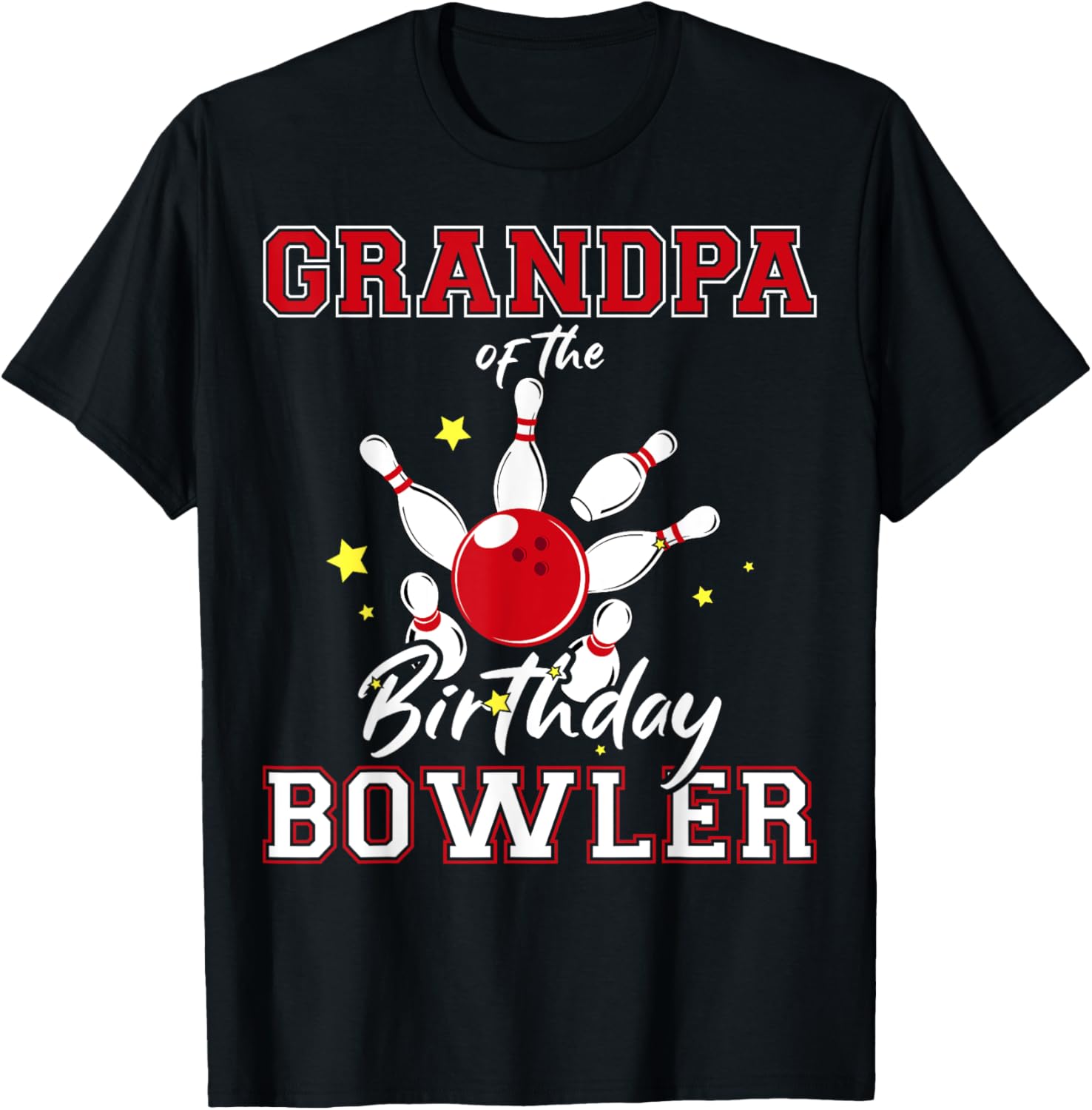 Grandpa Of The Birthday Bowler Bday Bowling Celebration T-Shirt - T-Shirt | Black