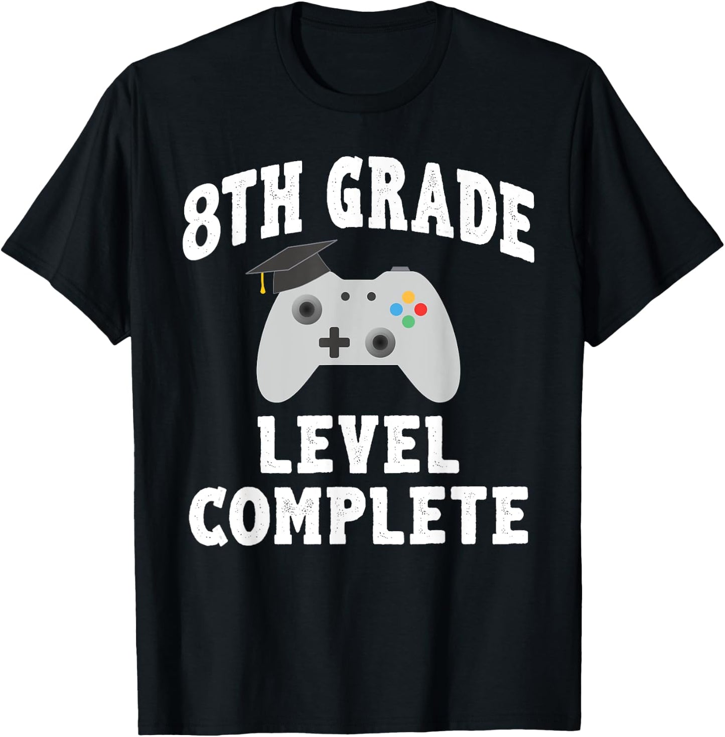 8th Grade Level Complete Gamer Class Of 2025 Graduation T-Shirt - T-Shirt | Black