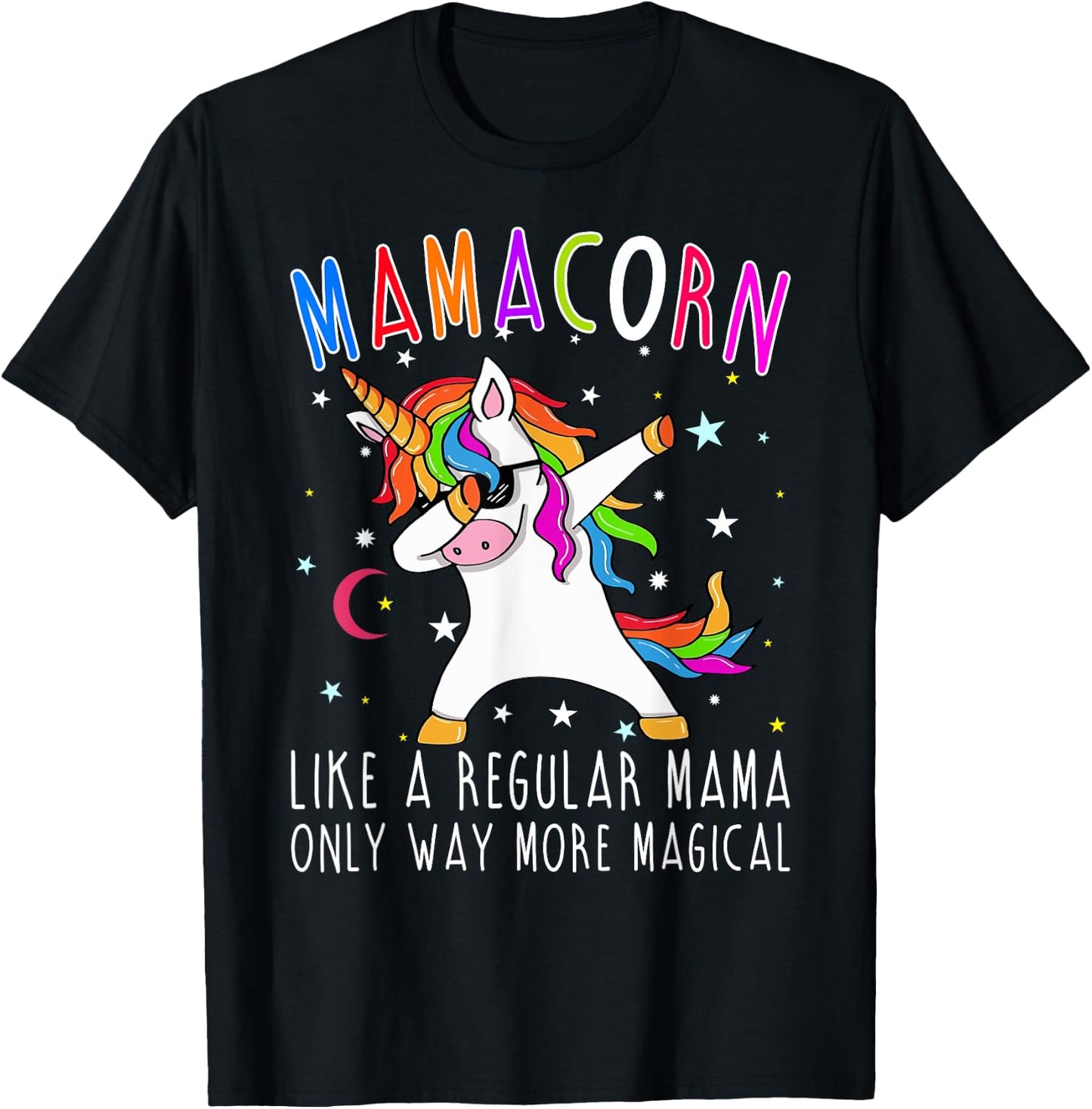 Mamacorn Like Regular Mama Only Way More Magical T-Shirt - T-Shirt | Black