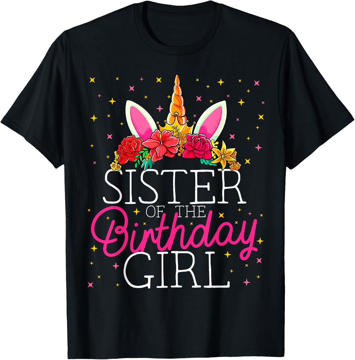 Sister of the Birthday Girl Unicorn Sis Matching Family T-Shirt - T-Shirt | Black