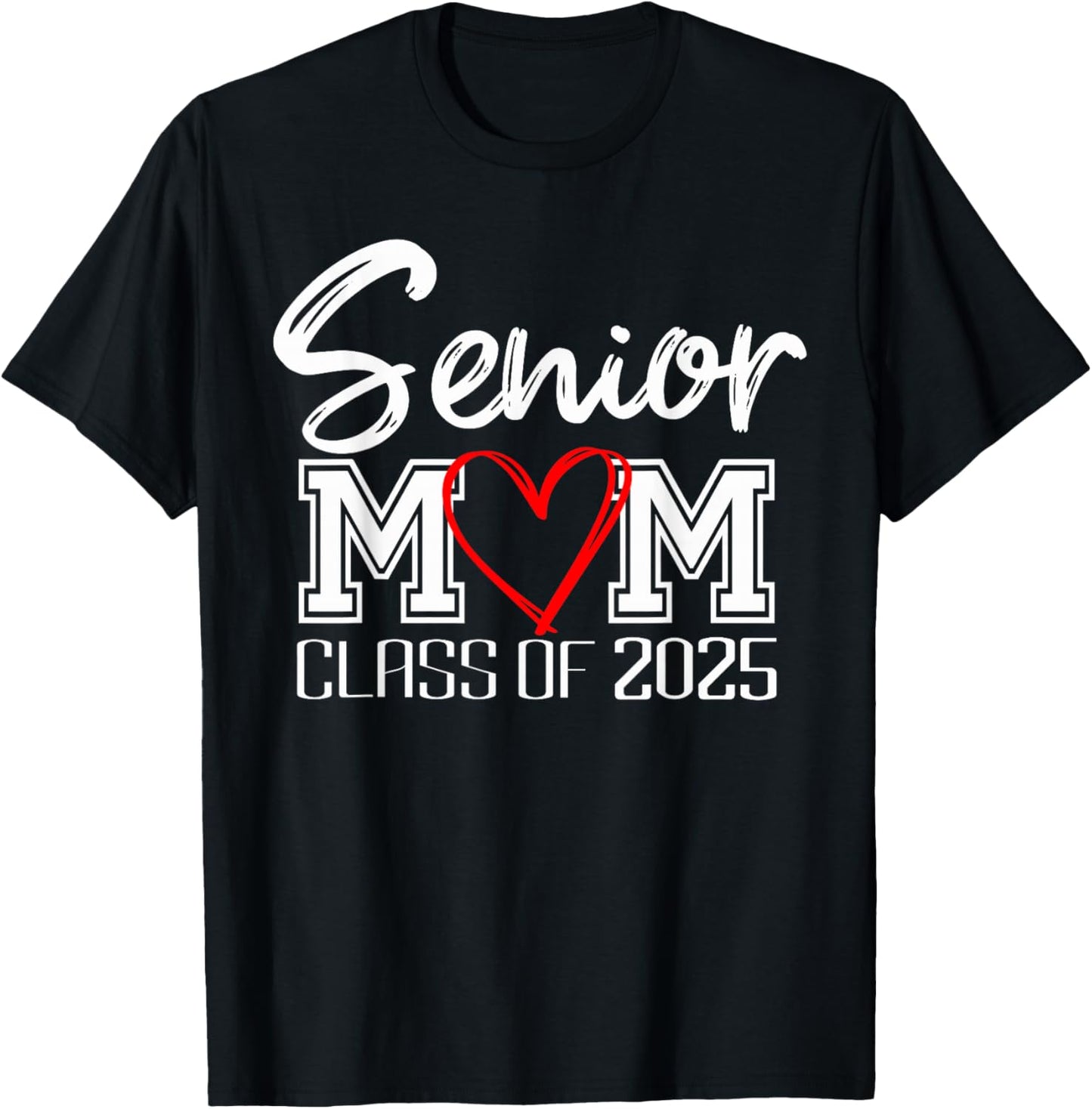 Senior Class of 2025 Proud Mom of Graduate Heart Mom T-Shirt - T-Shirt | Black