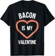 Bacon Design For Boys Girls Men Women Valentine's Day Bacon T-Shirt - T-Shirt | Black