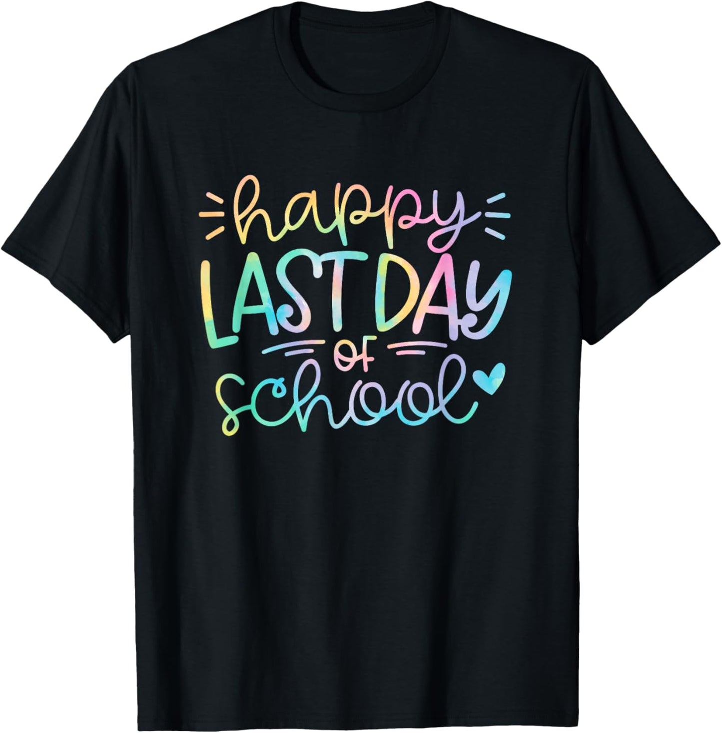 Last Day of School Shirt Tie Dye School Graduation Gifts T-Shirt - T-Shirt | Black