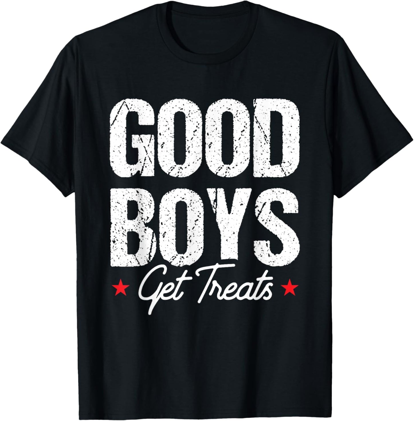 Good Boys Get Treats T-Shirt - T-Shirt | Black