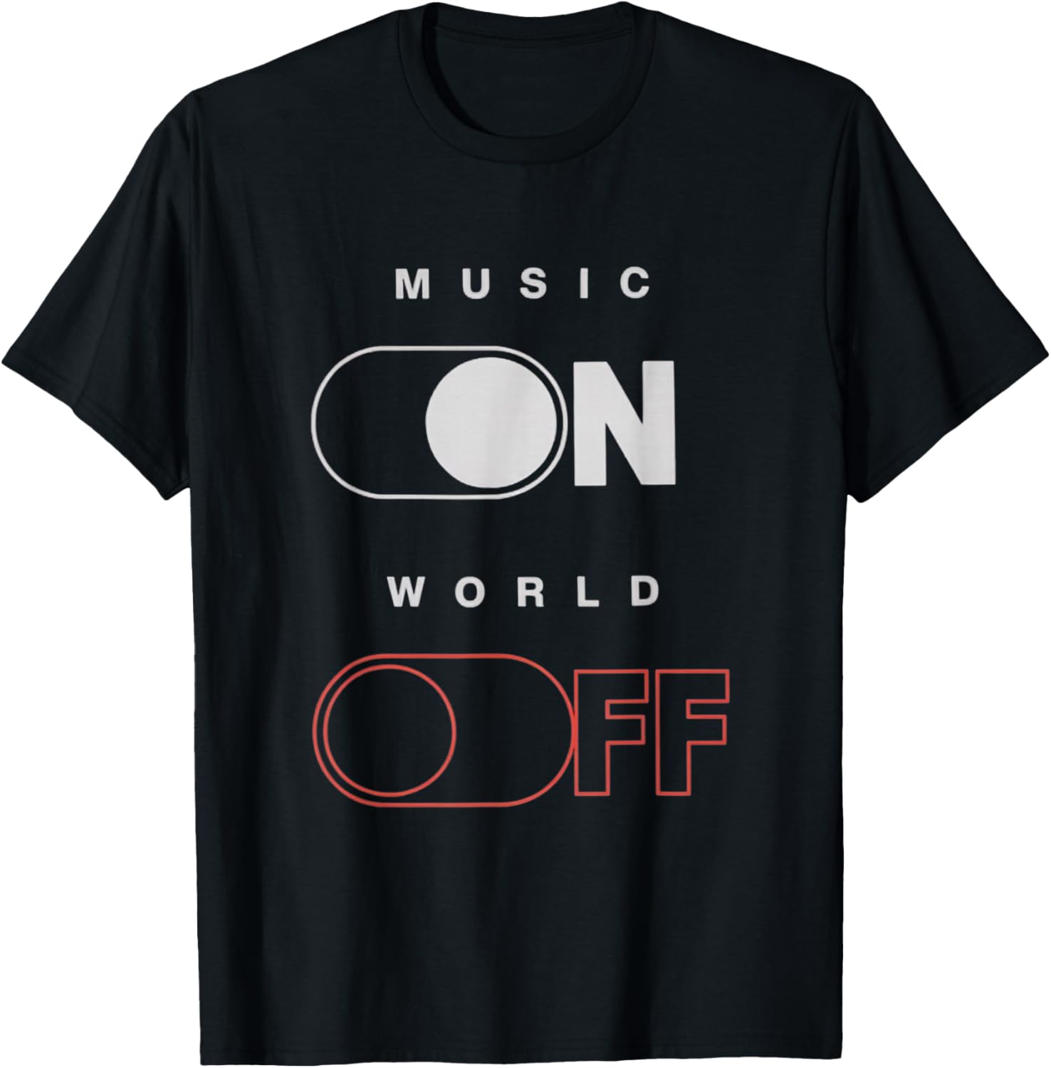 Music On World Off for Music Lovers, DJs, Musicians T-Shirt - T-Shirt | Black