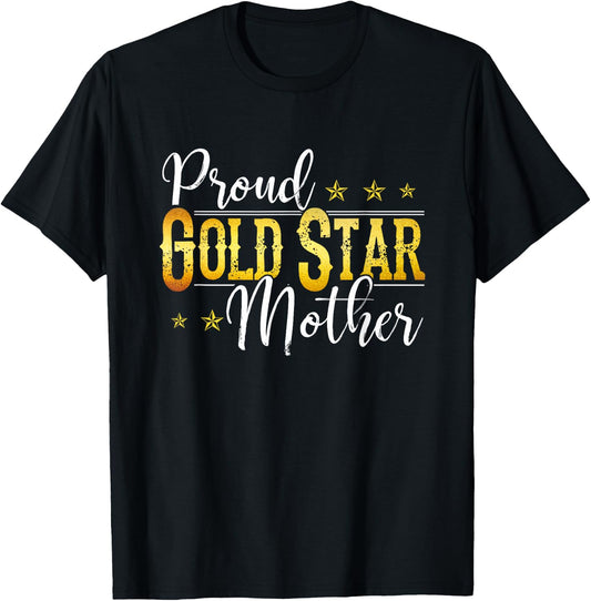 Proud Gold Star Mother Honoring Military Family T-Shirt - T-Shirt | Black