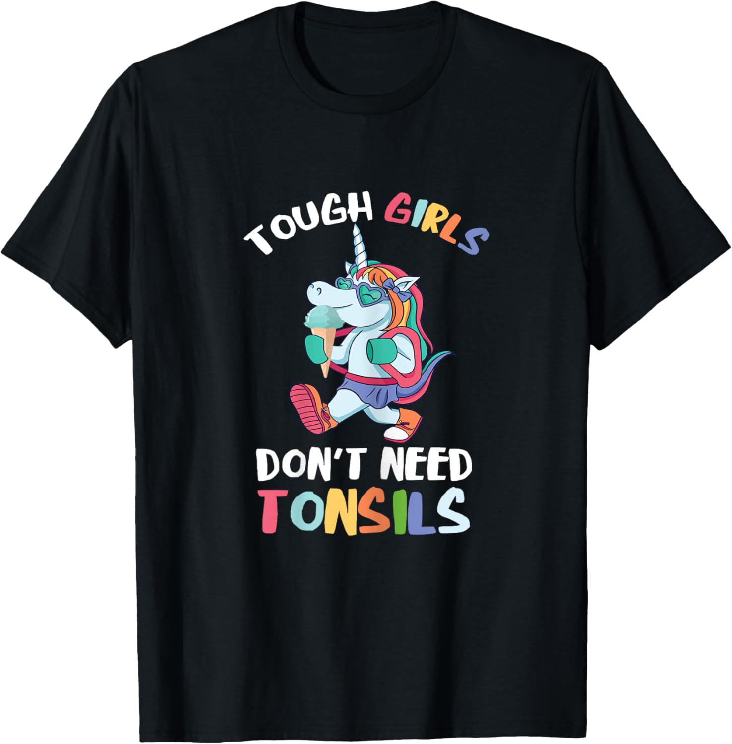 Tough Girls Tonsils Unicorn Tonsil Removal Tonsillectomy T-Shirt - T-Shirt | Black