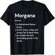 Morgana Name Definition Dictionary T-Shirt - T-Shirt | Black