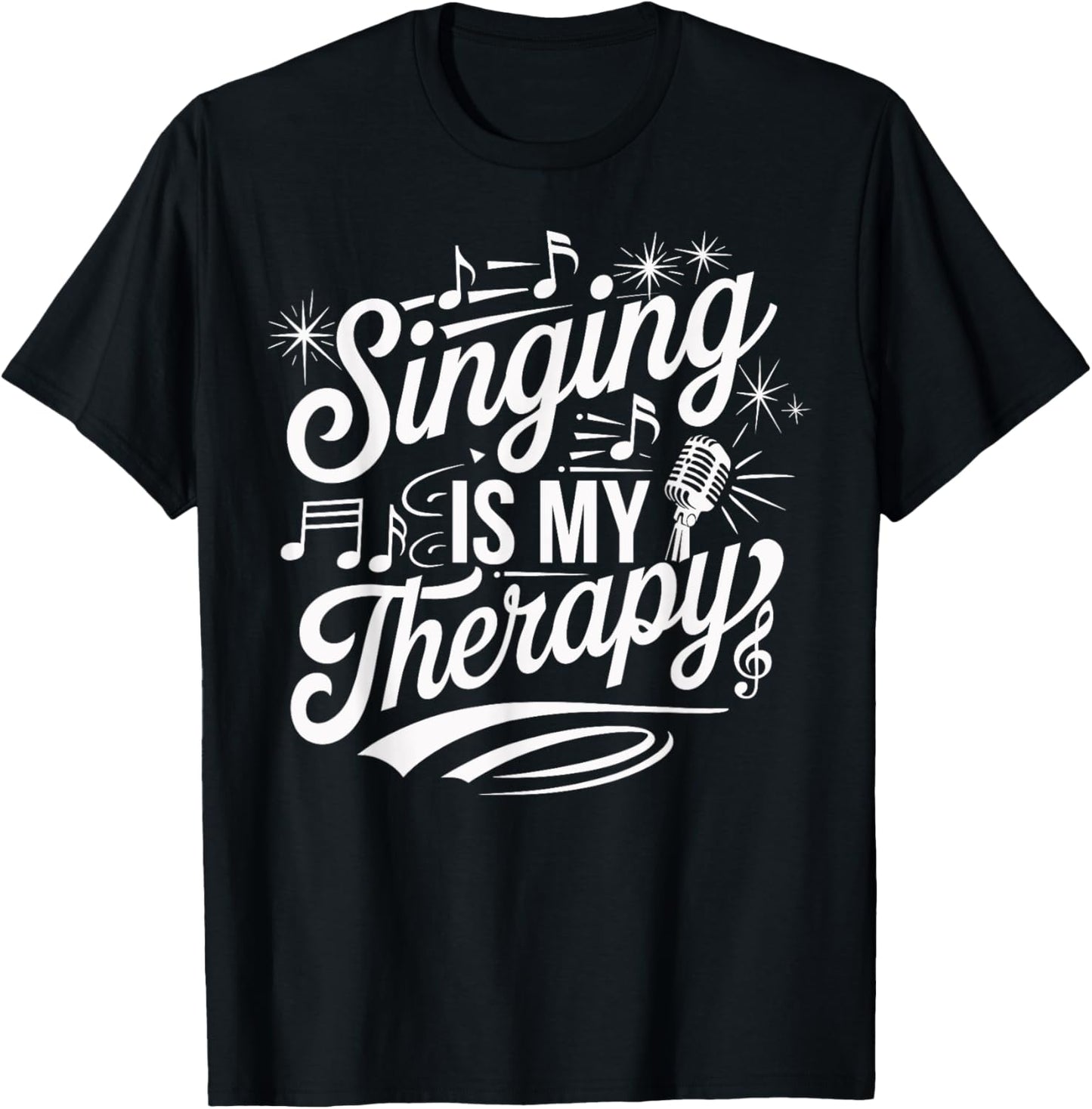 Singing Is My Therapy Microphone Music Quote T-Shirt - T-Shirt | Black