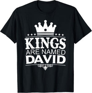 Kings Are Named DAVID Funny Personalized Name Joke Men Gift T-Shirt - T-Shirt | Black