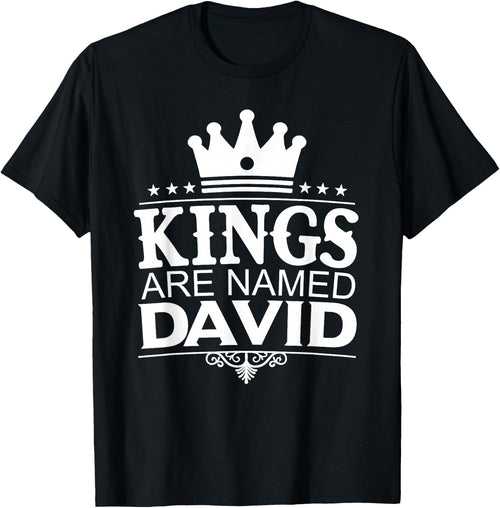 Kings Are Named DAVID Funny Personalized Name Joke Men Gift