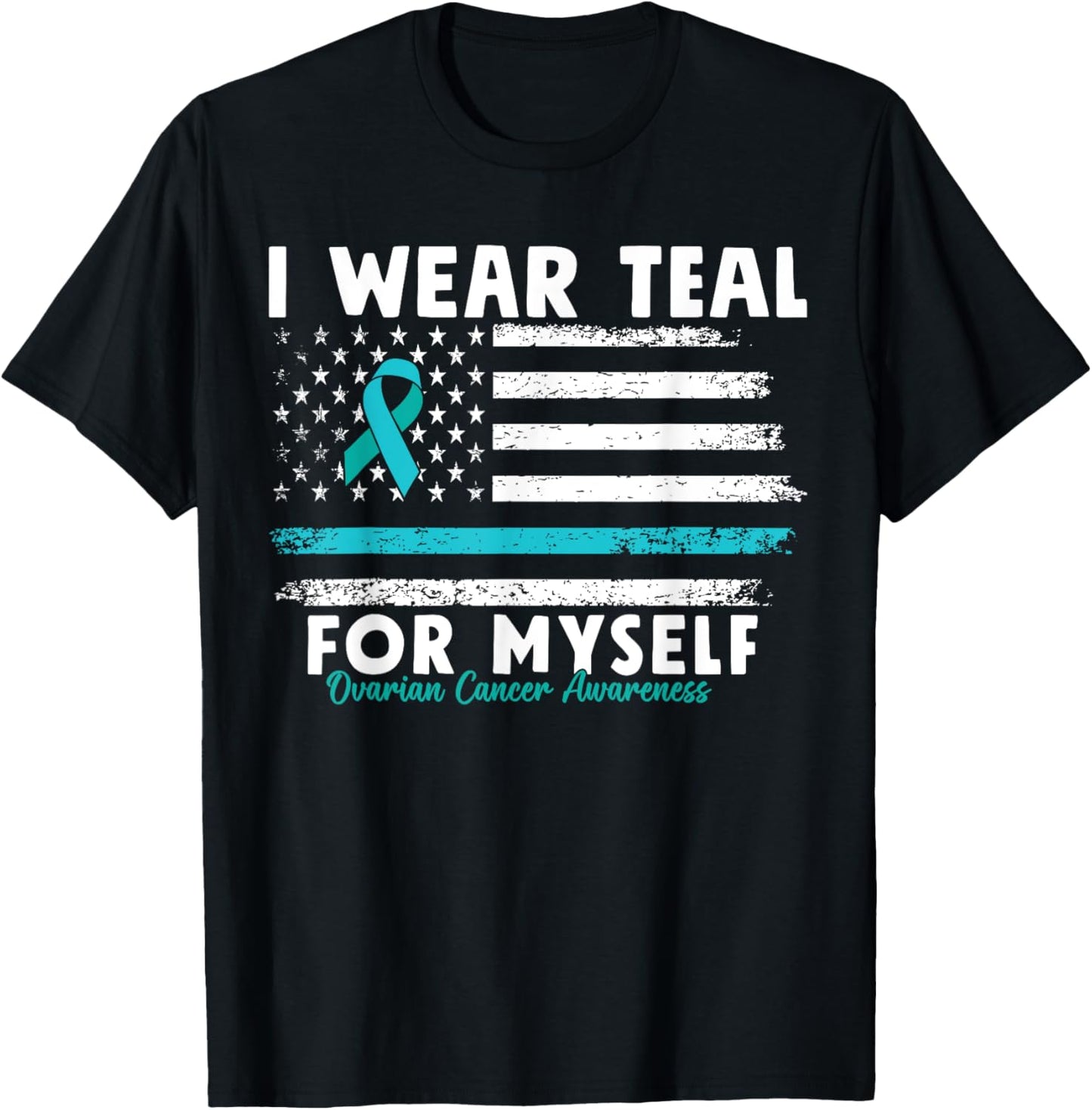 American Flag Teal Ribbon Ovarian Cancer Awareness T-Shirt - T-Shirt | Black