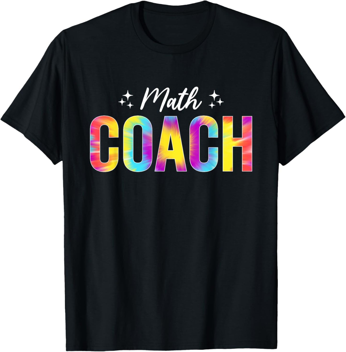 Math Coach Math Teacher Back to School Tie Dye T-Shirt - T-Shirt | Black