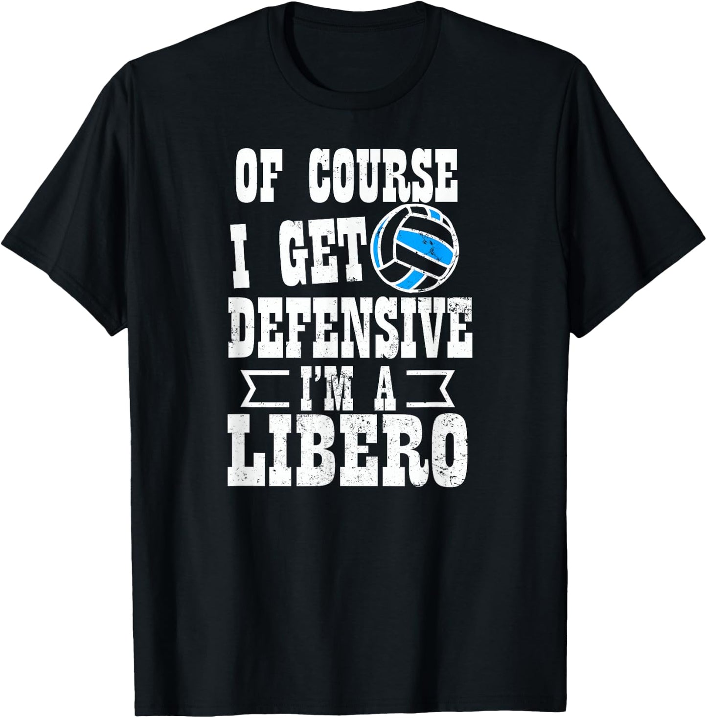 Game Day Volleyball Shirt | I Get Defensive Libero Gift T-Shirt - T-Shirt | Black