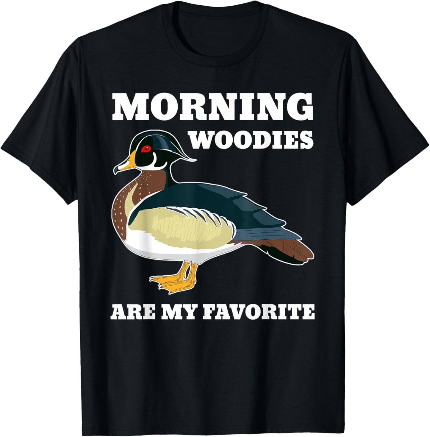 Morning Woody My Favorite Duck Hunting Funny Hunter T-Shirt - T-Shirt | Black