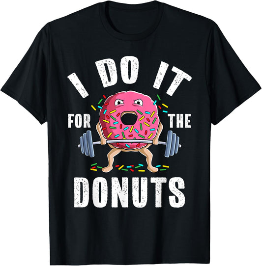 Funny Gym Weightlifting Bodybuilding Deadlift Workout Donut T-Shirt - T-Shirt | Black