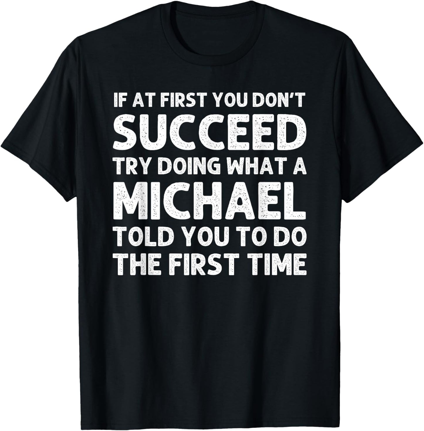 Michael Funny Surname Family Tree Birthday Reunion Idea T-Shirt - T-Shirt | Black