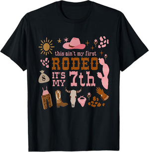 This Ain't My First Rodeo Its My 7th Girl Birthday Outfit T-Shirt - T-Shirt | Black