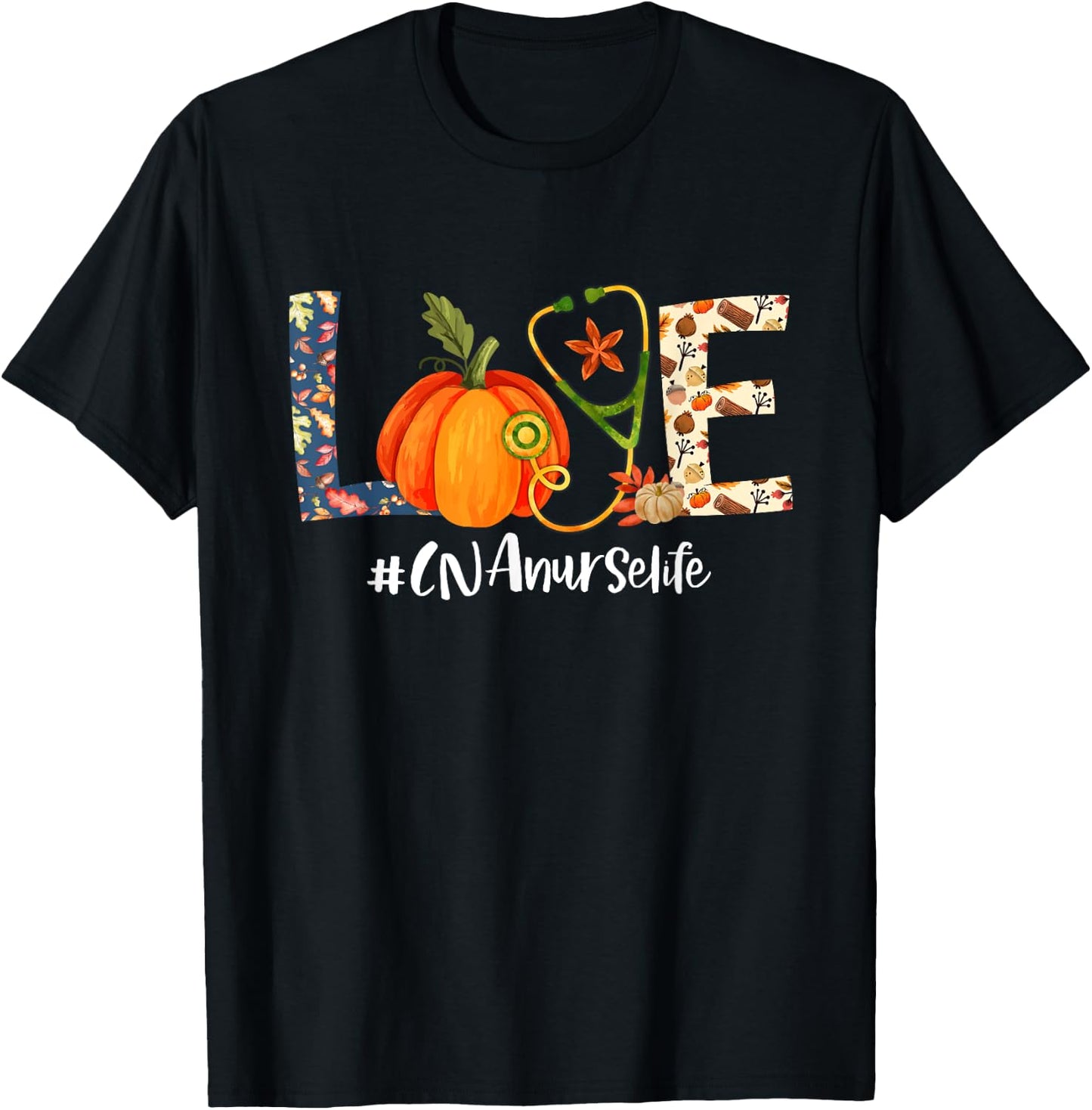 Love CNA Nurse Life Thanksgiving Fall Autumn Pumpkin Scrub T-Shirt - T-Shirt | Black