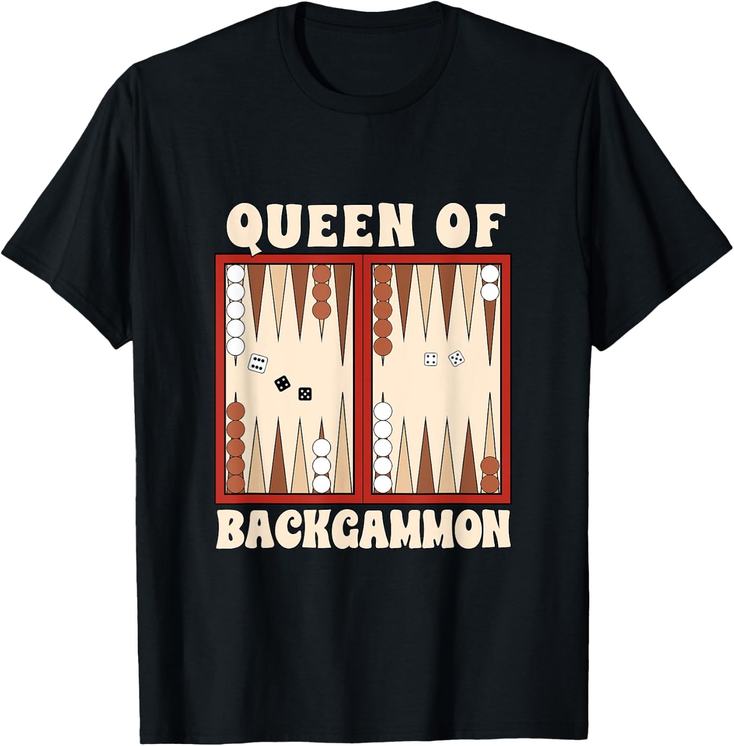 Backgammon Player Backgammon Lover Queen Of Backgammon T-Shirt - T-Shirt | Black