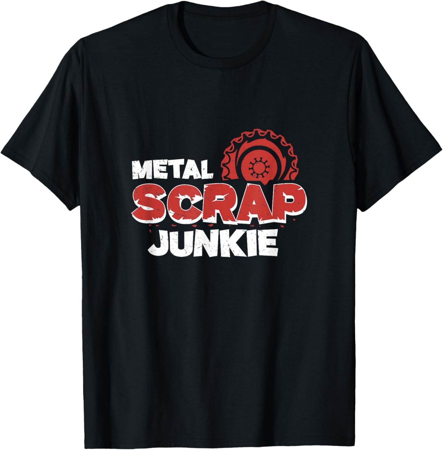 Metal Scrap Junkie Cool Metal Scrap Collector Metal Scrapper T-Shirt - T-Shirt | Black