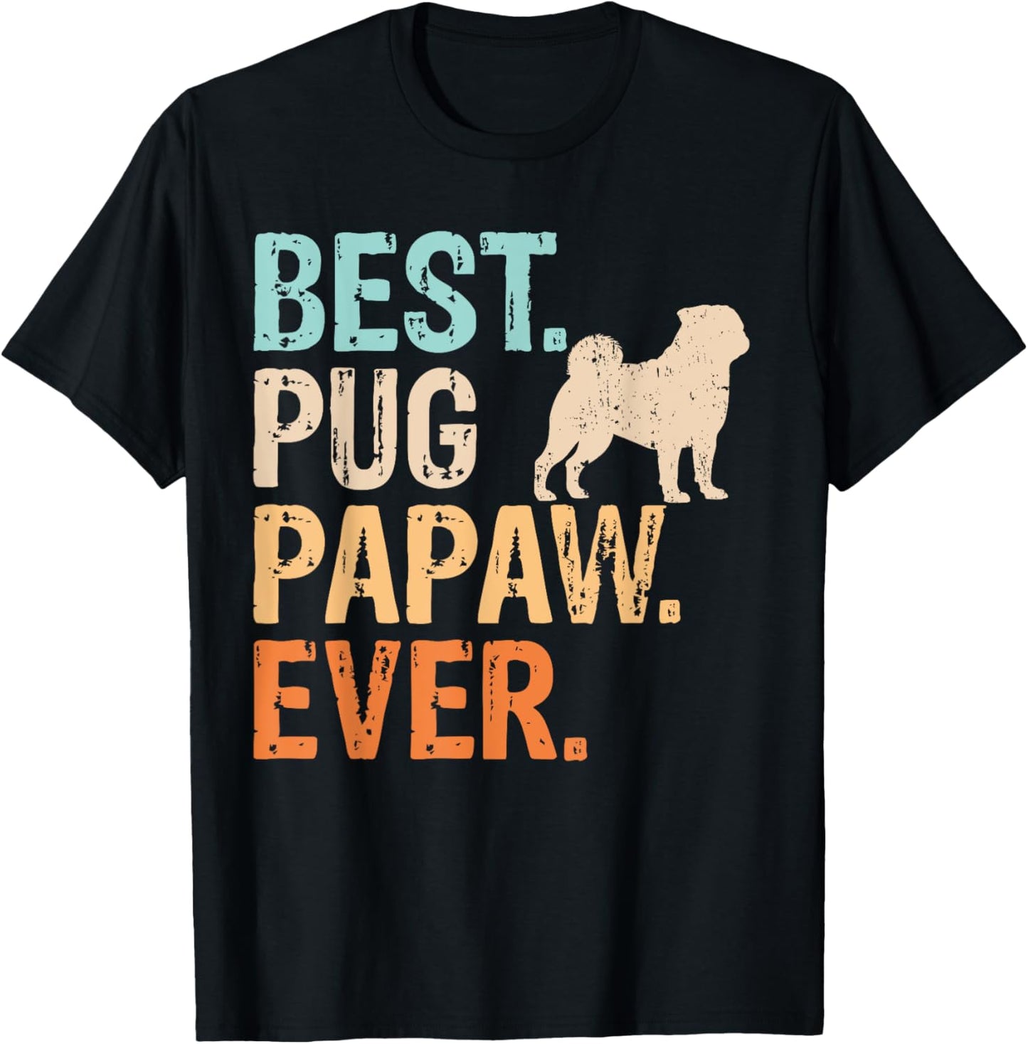 Best Pug Papaw Ever Dog Lover Grandpa Funny Retro T-Shirt - T-Shirt | Black