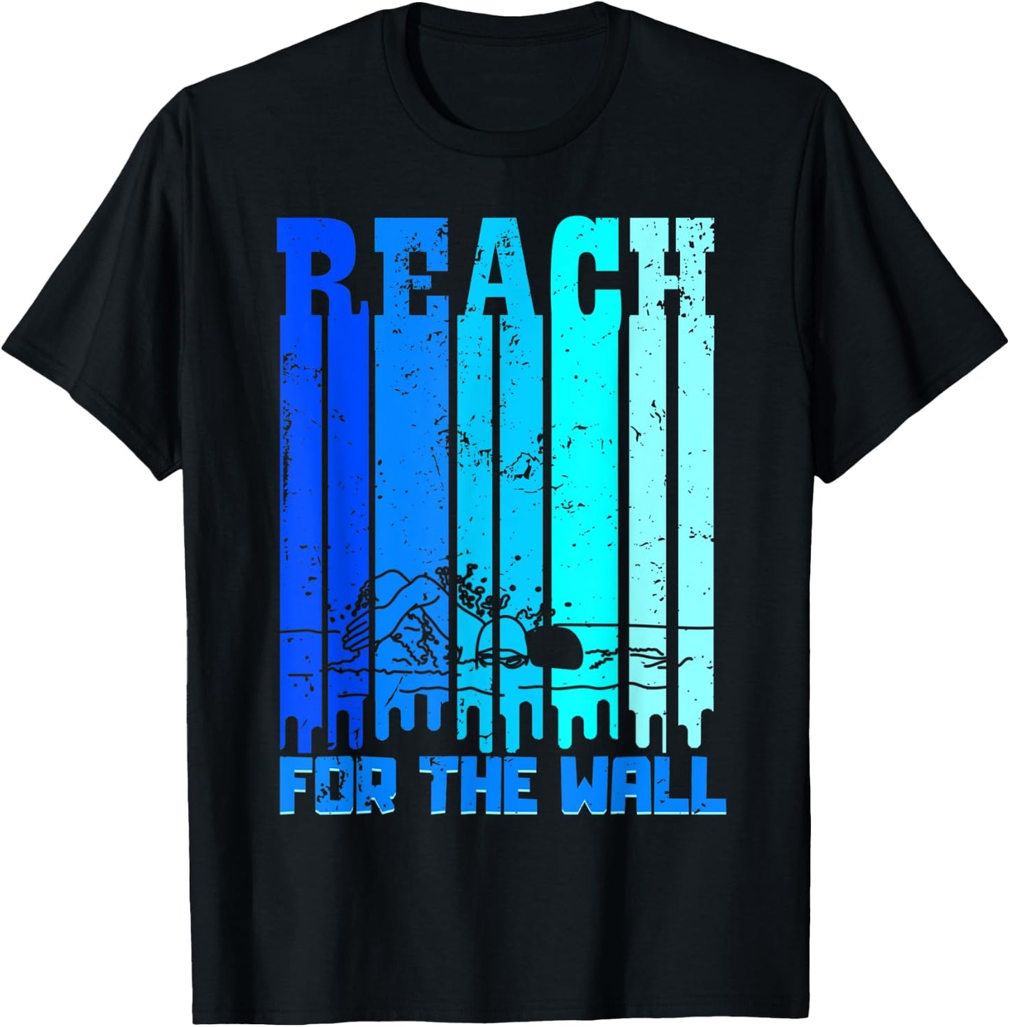 Reach For The Wall Swimmer Shirt T-Shirt - T-Shirt | Black