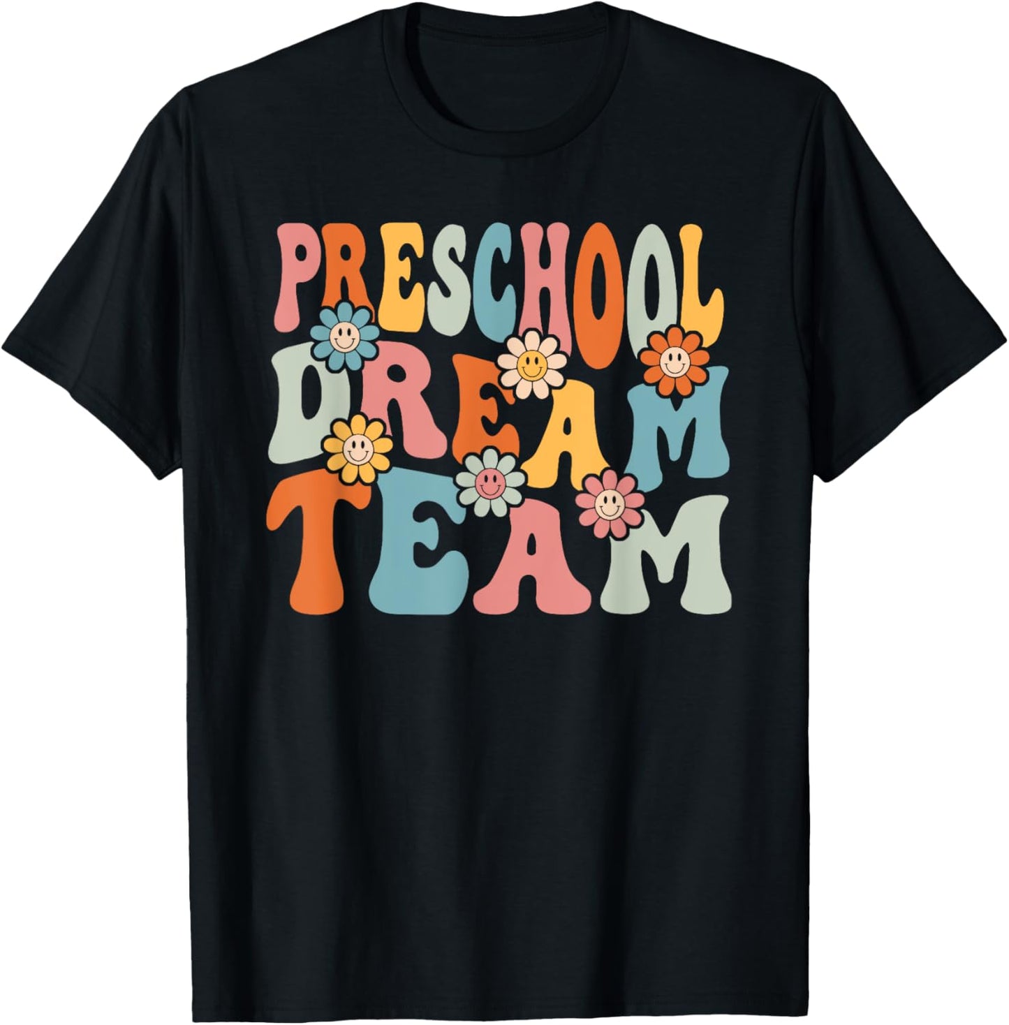 Preschool Dream Team Shirt Back To School Teachers Students T-Shirt - T-Shirt | Black