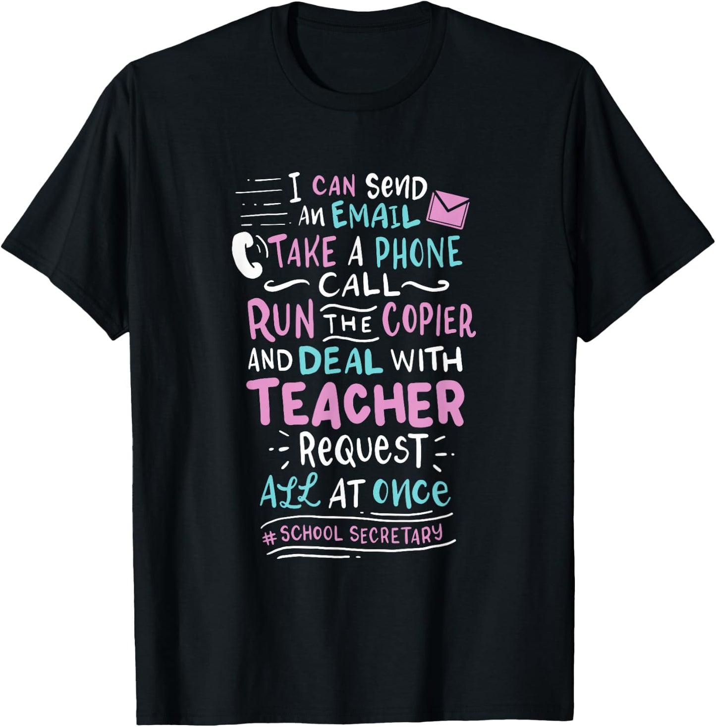 Funny School Secretary T-Shirt - T-Shirt | Black