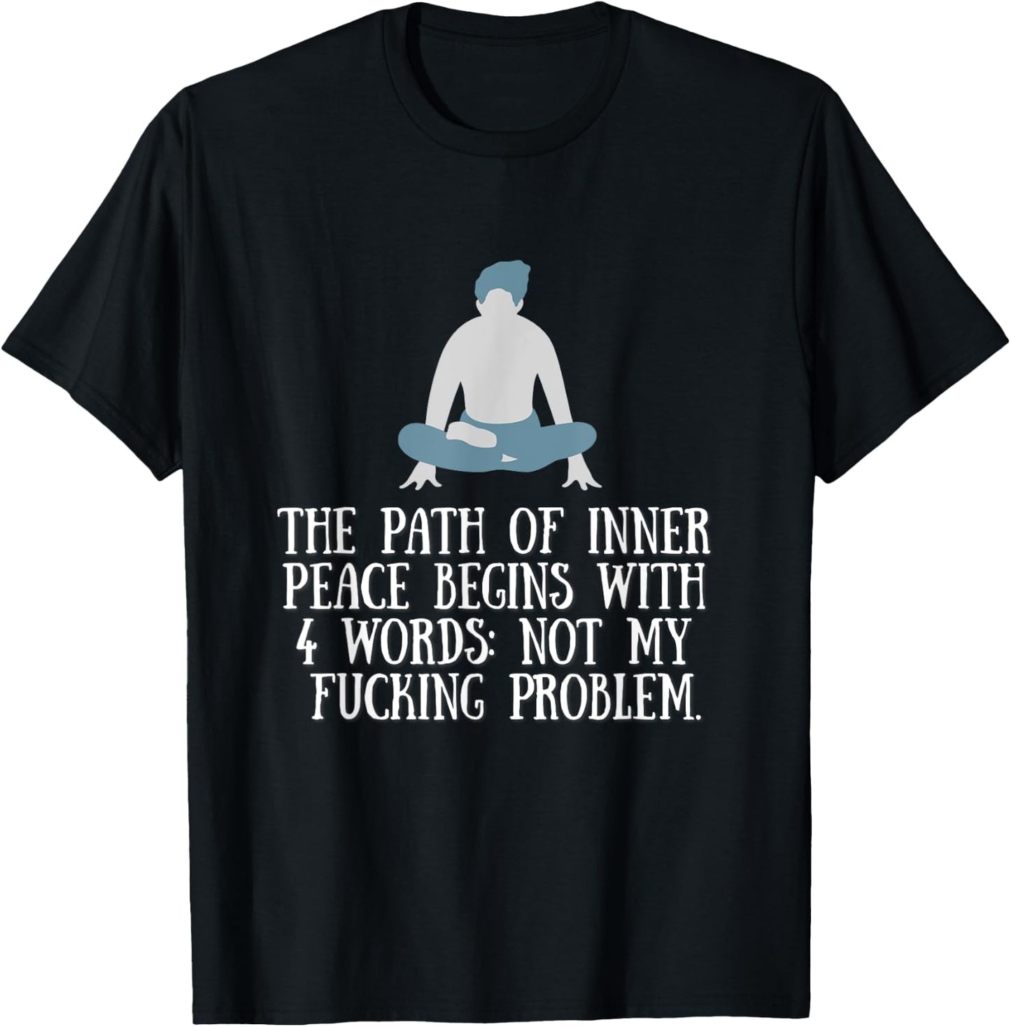 Not My Fucking Problem Funny Shirt. T-Shirt - T-Shirt | Black