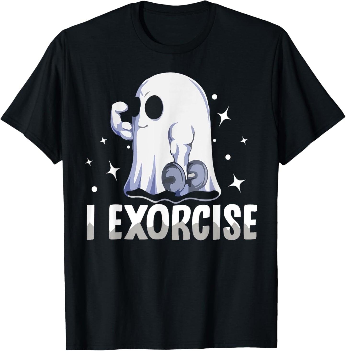 Funny Gym Exercise Workout Spooky Halloween Ghost I Exorcise T-Shirt - T-Shirt | Black