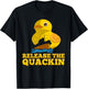 Release The Quackin Funny Duck Pun T-Shirt - T-Shirt | Black